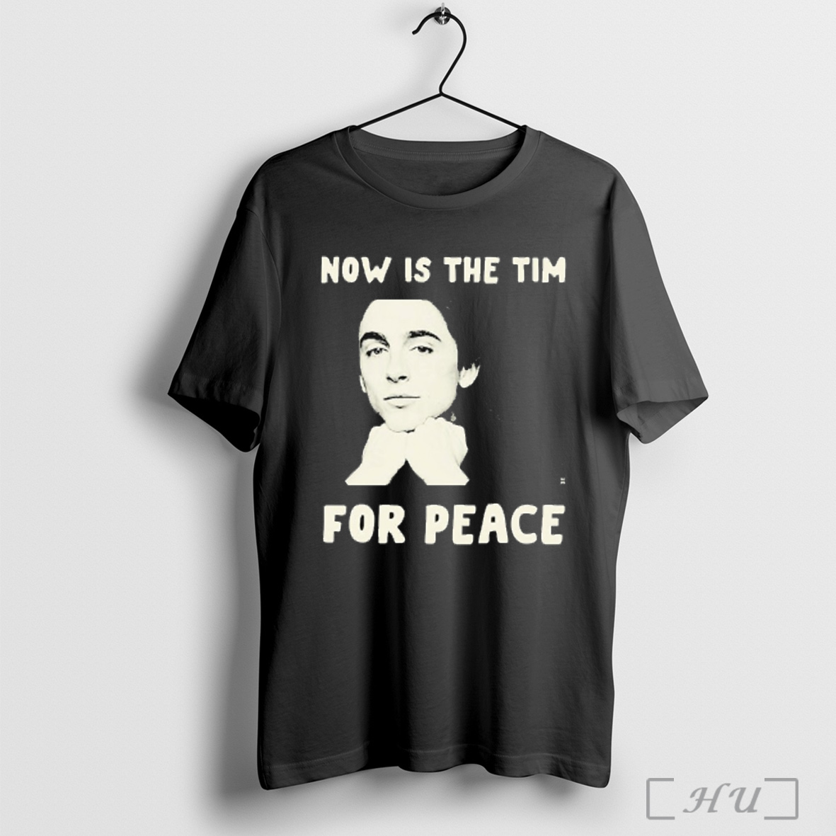 Timothee Chalamet Now Is The Tim For Peace T Shirt Sweatshirt