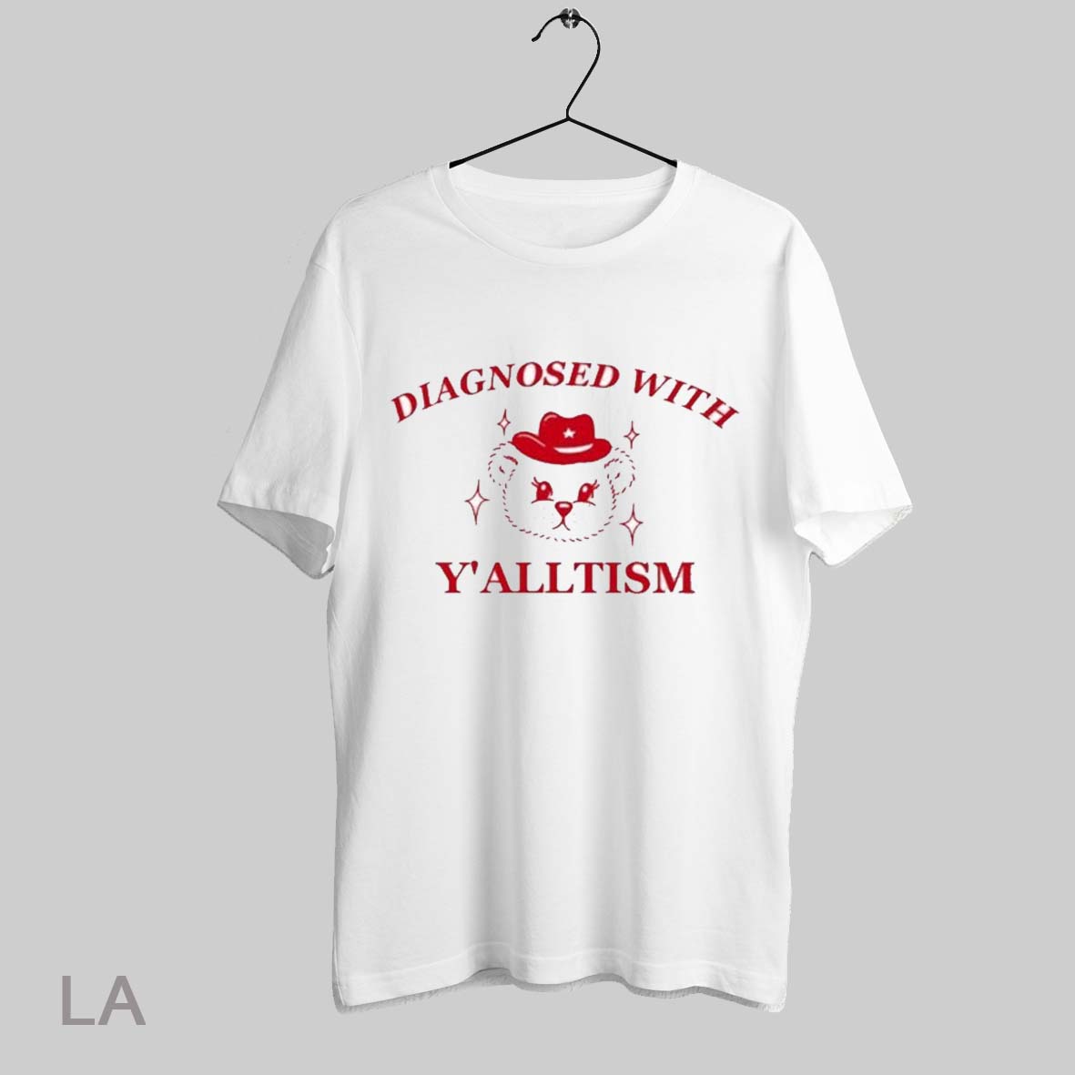 Top Diagnosed With Yalltism Bear T Shirt Sweatshirt Hoodie Shirt