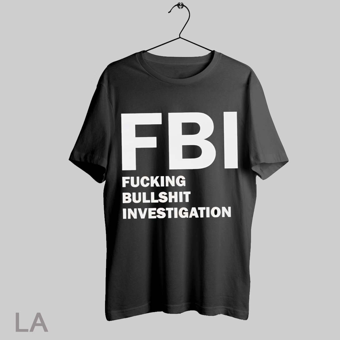 Top Fbi Fucking Bullshit Investigation T Shirt Sweatshirt Hoodie Shirt