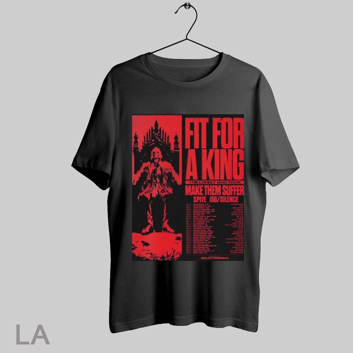 Top Fit For A King The Lonely God Tour 2025 Make Them Suffer Spite 156 Silence Dates T Shirt Sweatshirt Hoodie Shirt