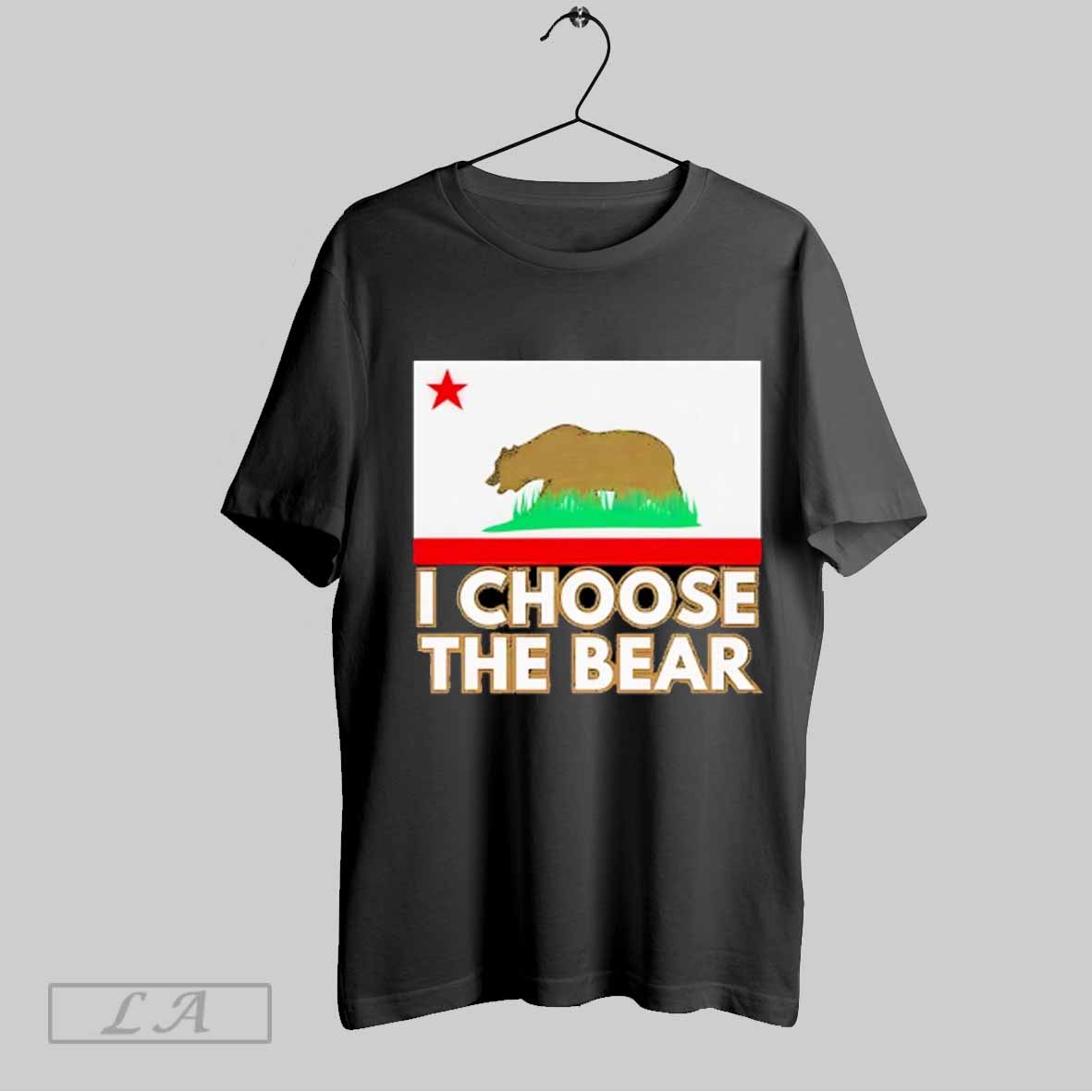 Top I Choose The Bear Protest California Pride Shirt Sweatshirt Hoodie Shirt