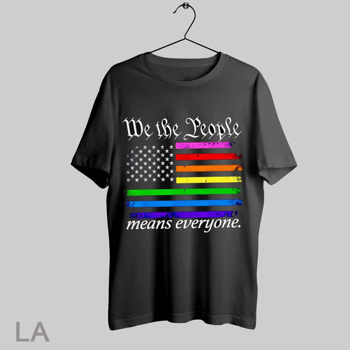 Top We The People Means Everyone Lgbt Pride Flag T Shirt Sweatshirt Hoodie Shirt
