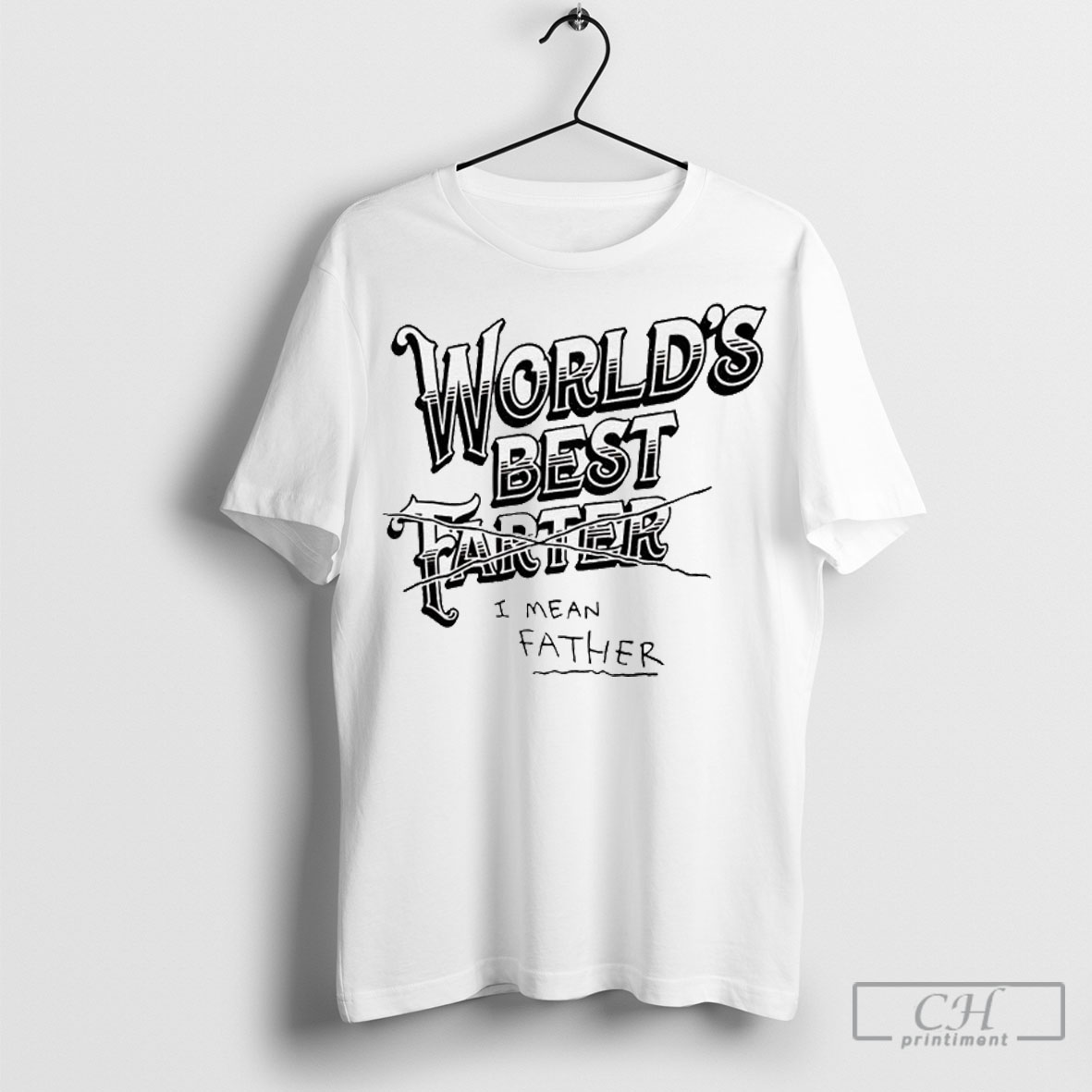 Worlds Best Farter I Mean Father Shirt