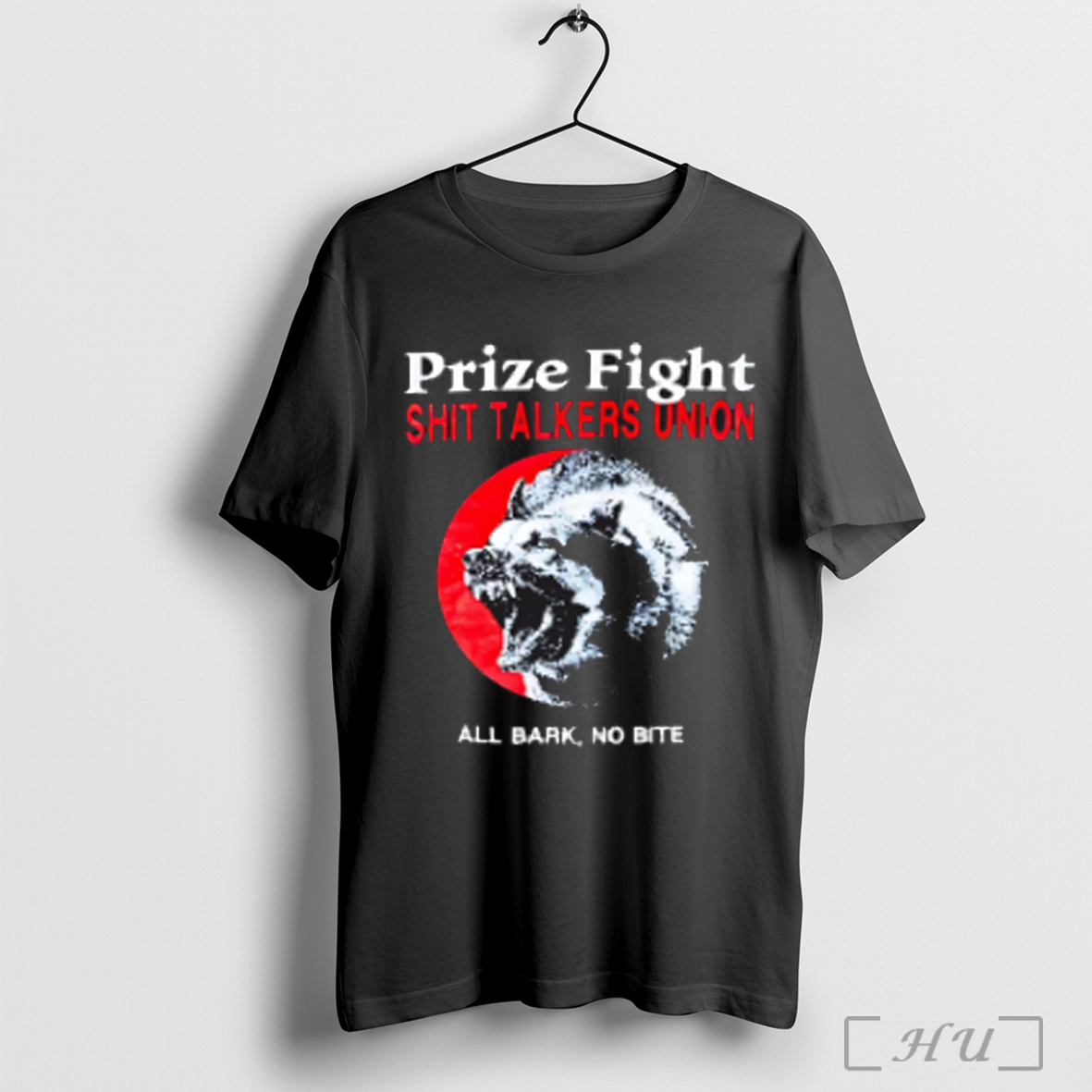 Bear Scream Prize Fight Shit Talkers Union All Bark No Bite T Shirt Sweatshirt
