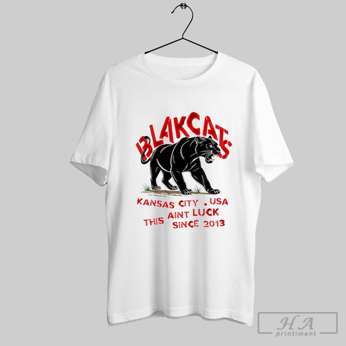 Blakcats Kansas City Usa This Aint Luck Since 2013 Shirt