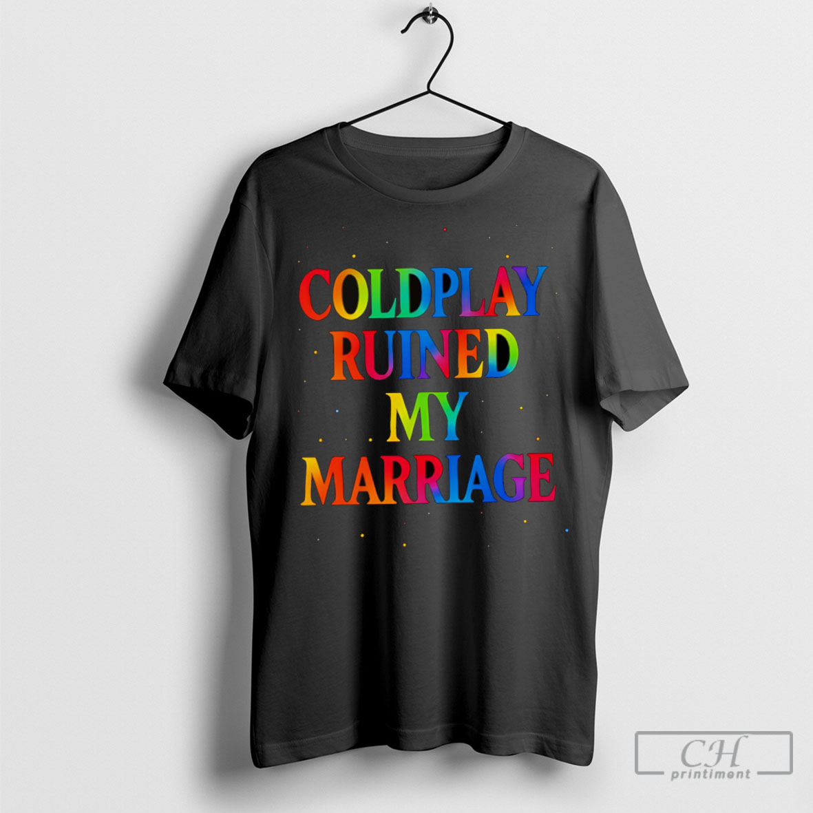 Coldplay Ruined My Marriage Tee Shirt Sweatshirt