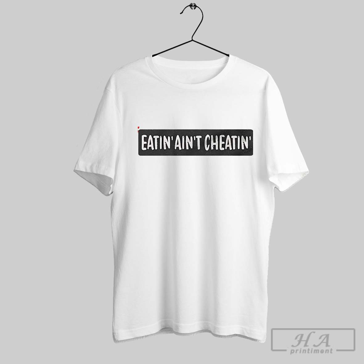 Eatin Aint Cheatin Shirt