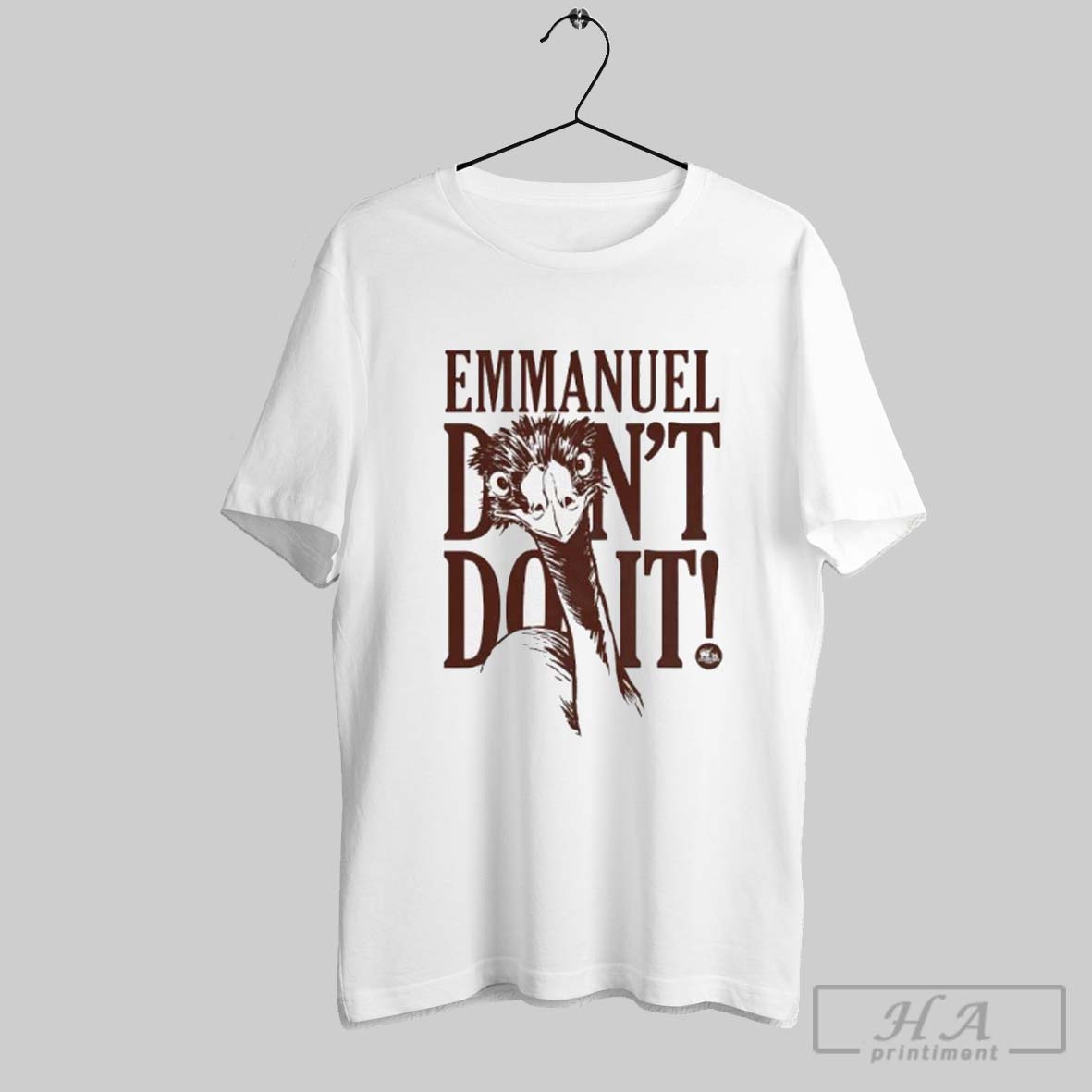 Emmanuel Dont Do It Shirt