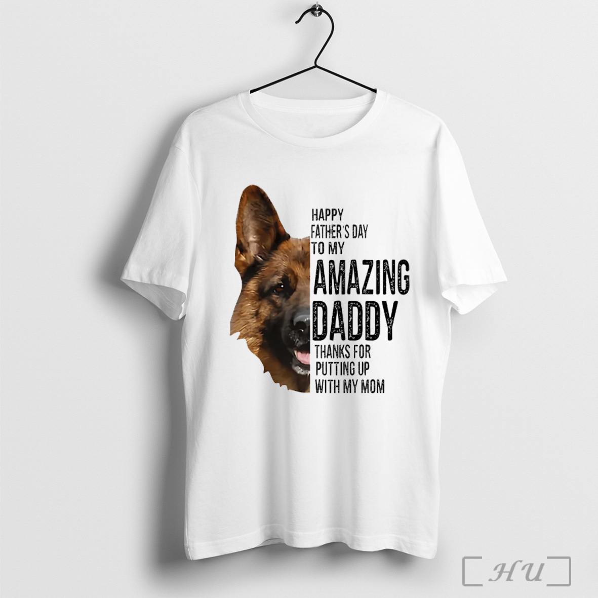 German Shepherd Happy Fathers Day T Shirt Sweatshirt