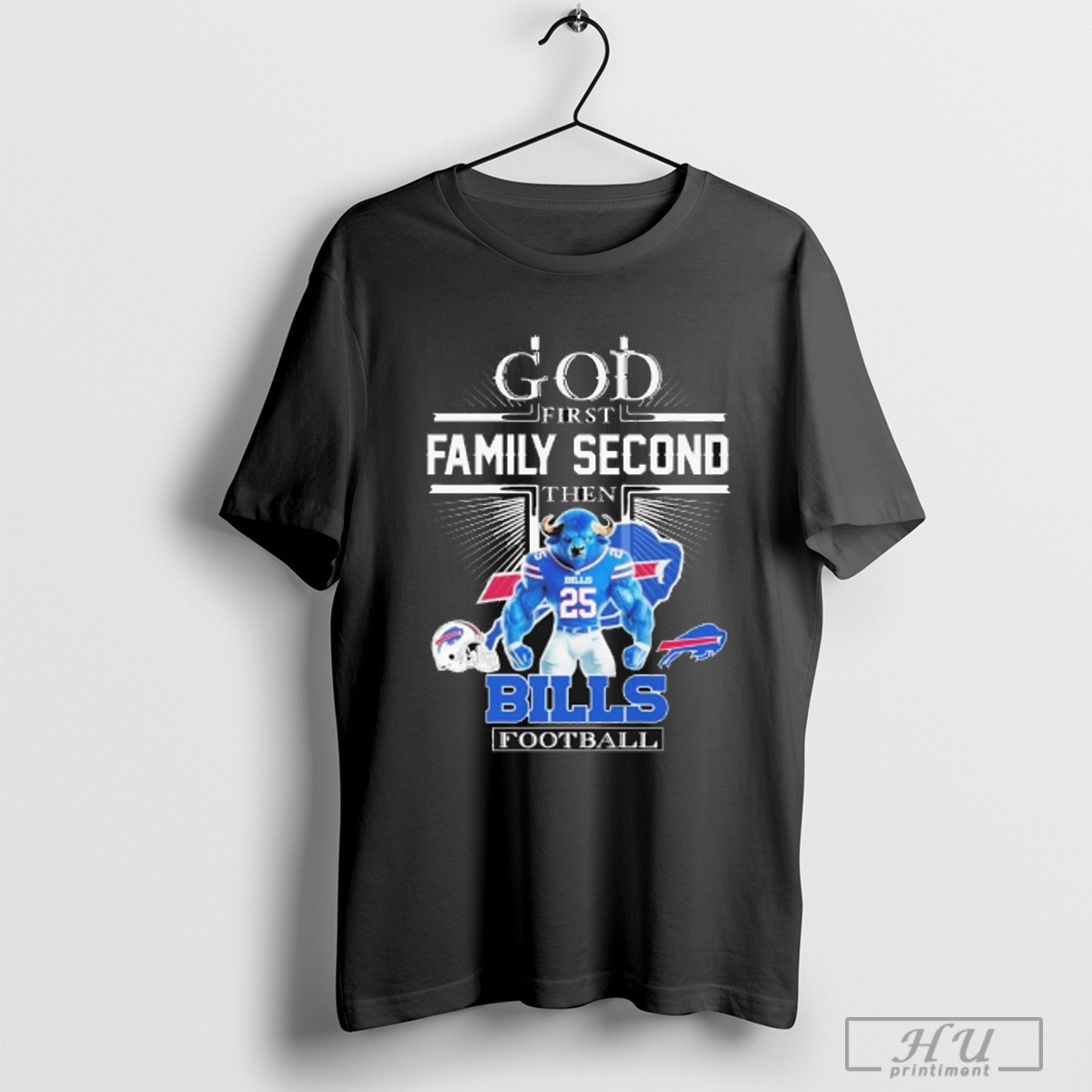 God First Family Second Then Buffalo Bills Football Mascot T Shirt Sweatshirt