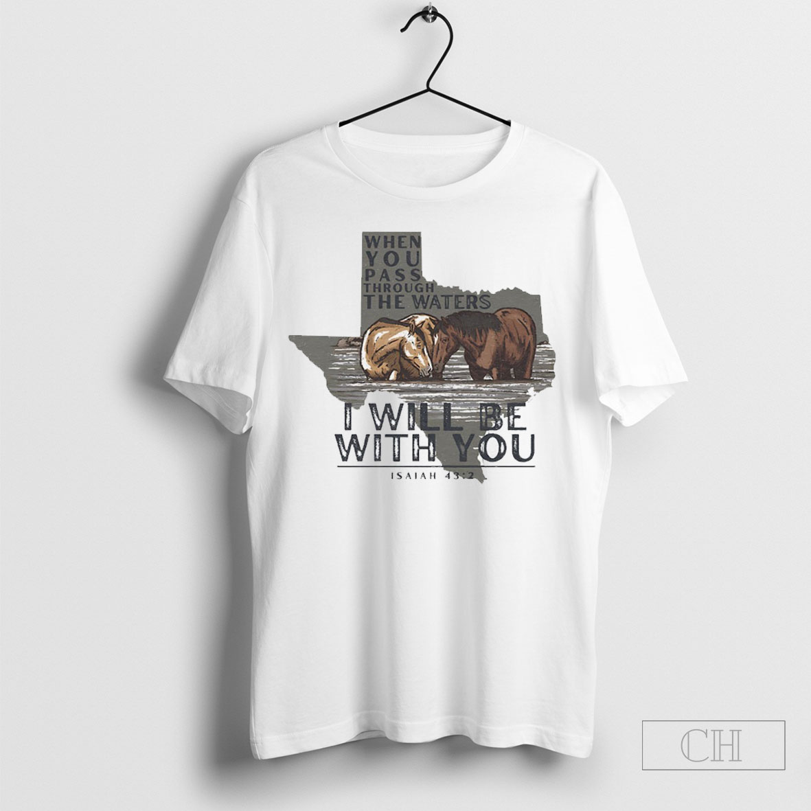 Horse When You Pass Through The Waters I Will Be With You Shirt