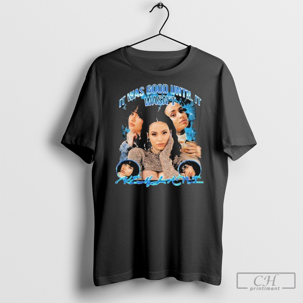 Kehlani It Was Over Until It Wasnt Tee Shirt Sweatshirt