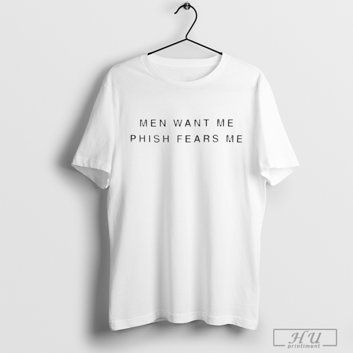 Larry David With Men Want Me Phish Fears Me T Shirt Sweatshirt