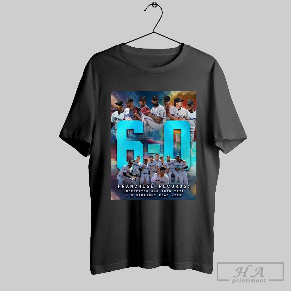 Miami Marlins Franchise Records Undefeated 6 0 Road Trip 9 Straight Road Wins Shirt