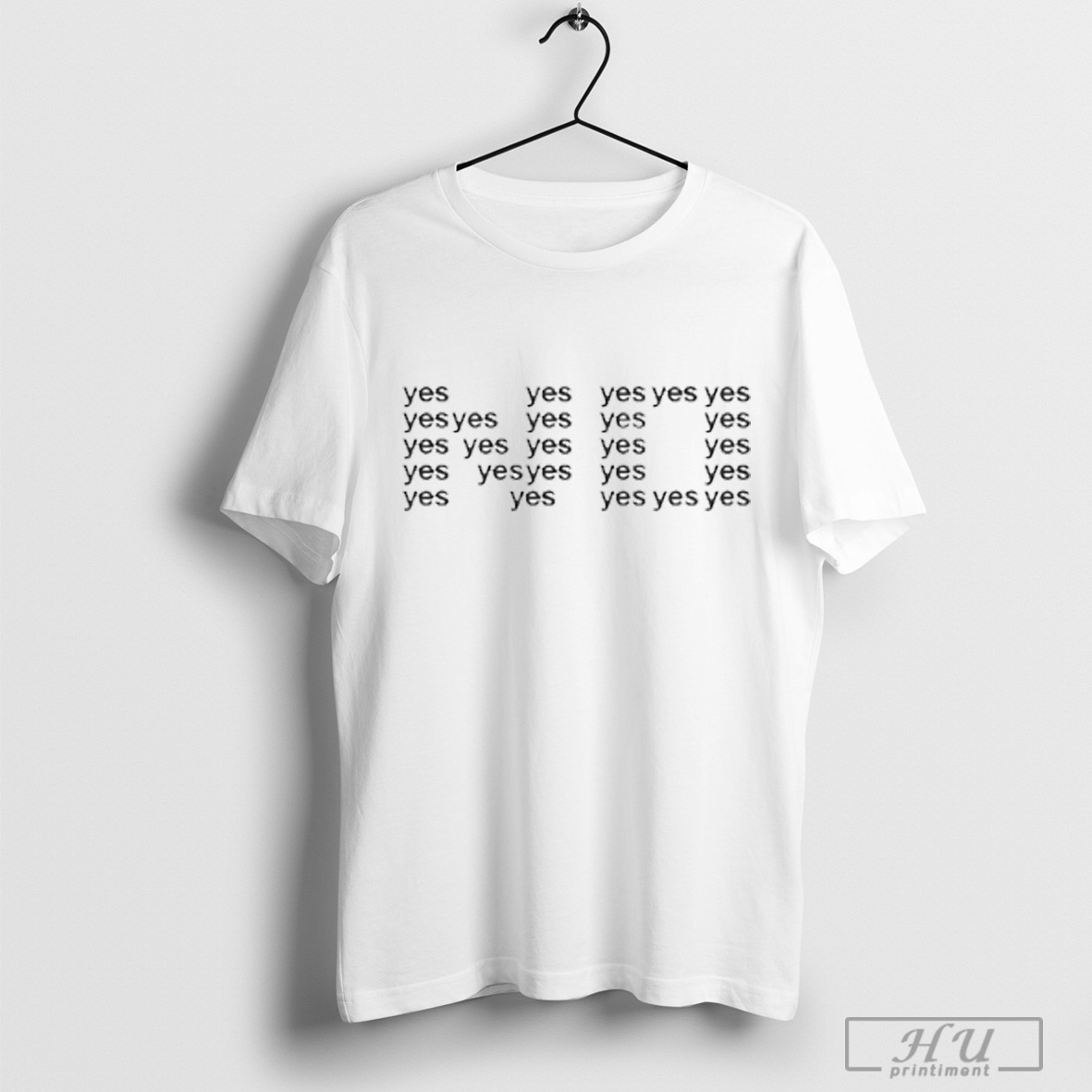 No Yes T Shirt Sweatshirt