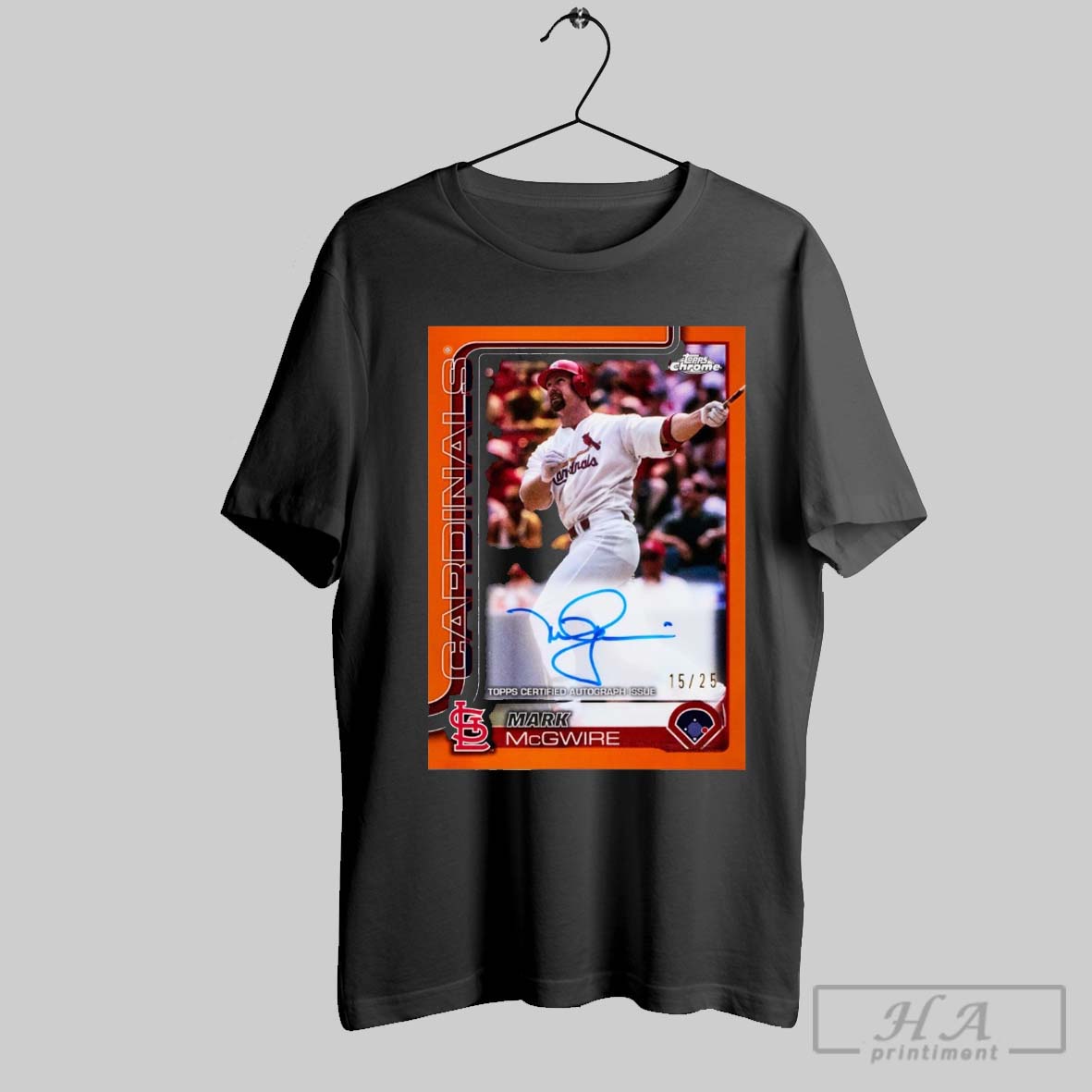 Official 2025 Topps Chrome Mark Mcgwire St Louis Cardinals Topps Certified Autograph Issue Signature Poster T Shirt