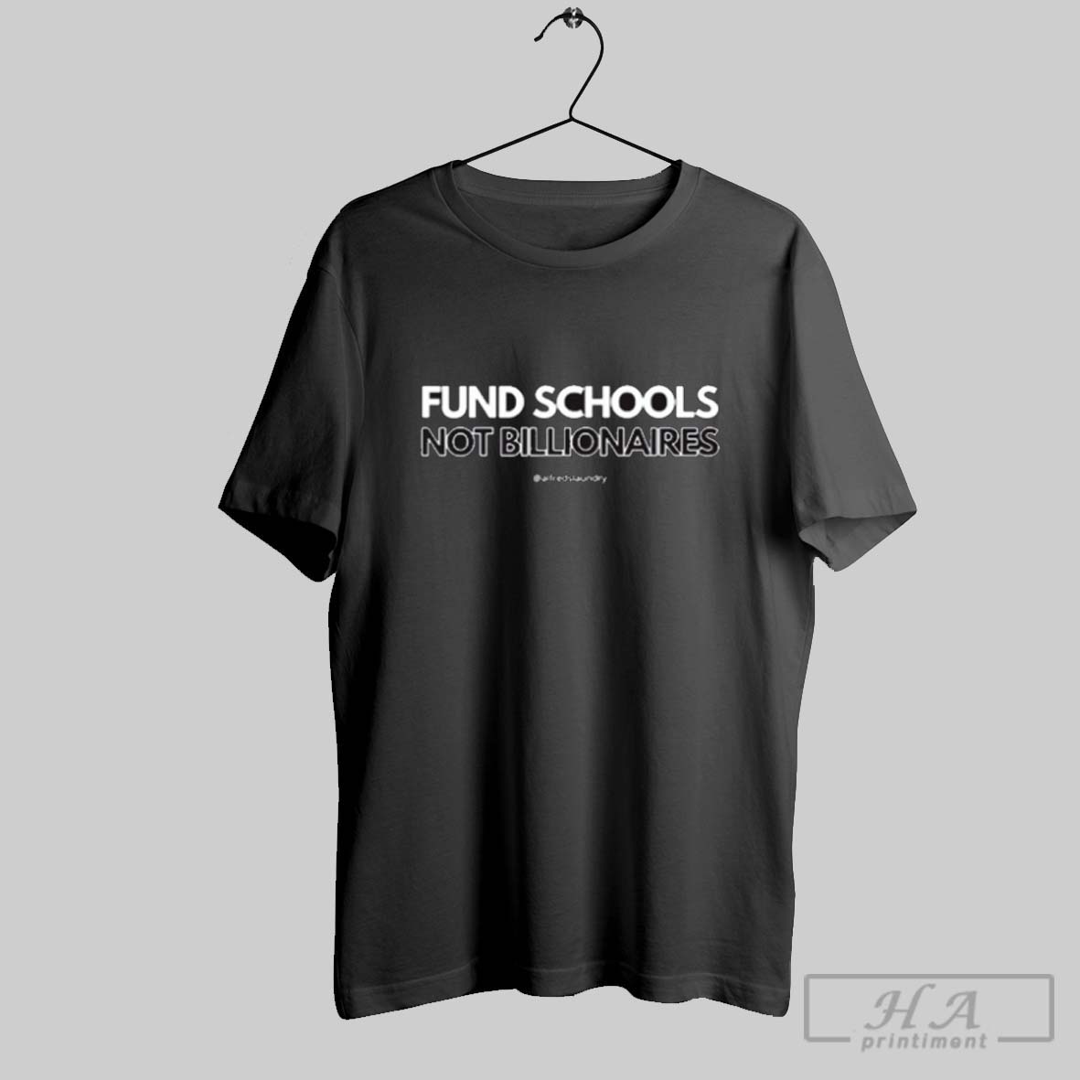 Official Alfredslaundry Fund Schools Not Billionaires 2025 T Shirt