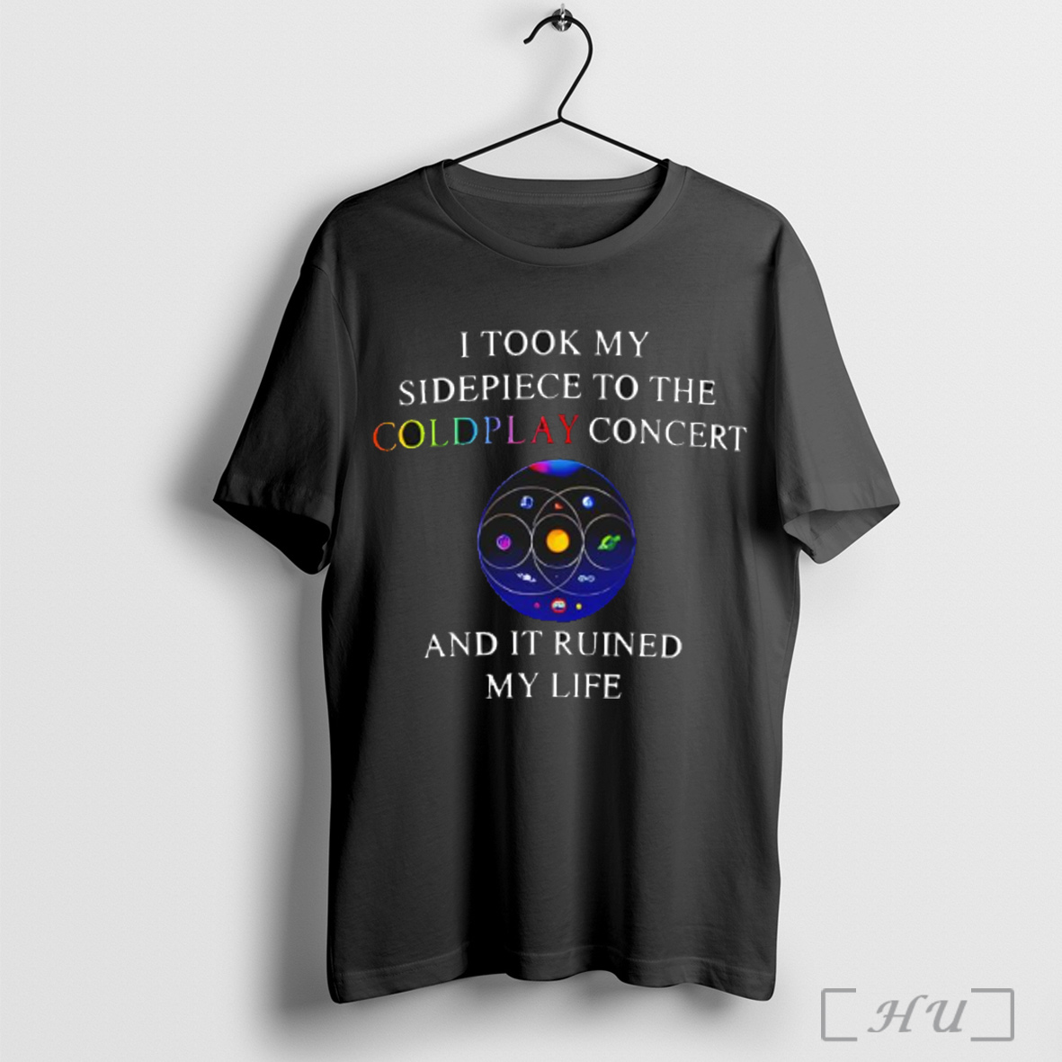 Officials Coldplay I Took My Sidepiece To The Coldplay Concert And It Ruined My Life T Shirt Sweatshirt