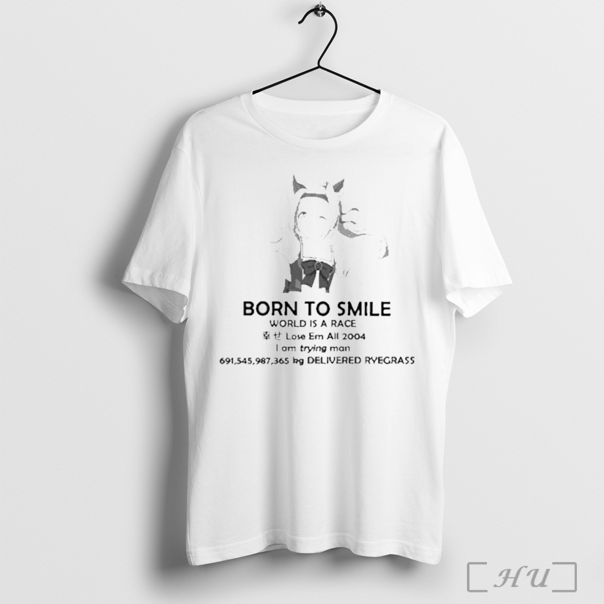 Officials Florkofcows Born To Smile World Is A Race %e5%b9%b8%e3%81%9b Lose Em All 2004 I Am Trying Man 691545987365 Kg Delivered Ryegrass T Shirt Sweatshirt