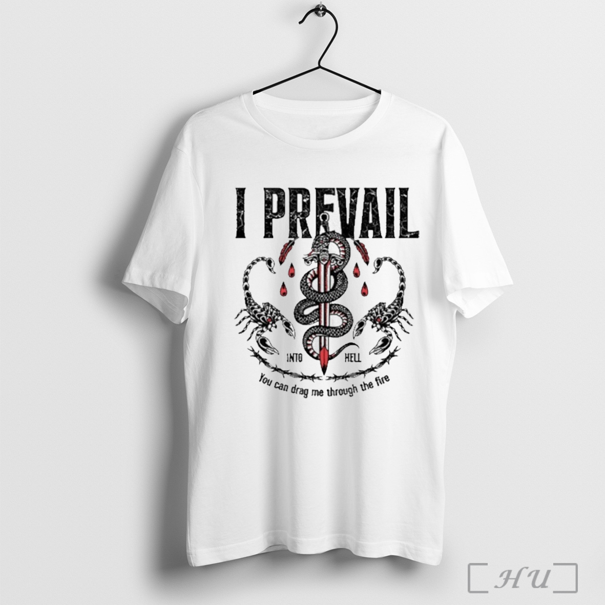 Officials I Prevail Into Hell You Can Drag Me Through The Fire T Shirt Sweatshirt