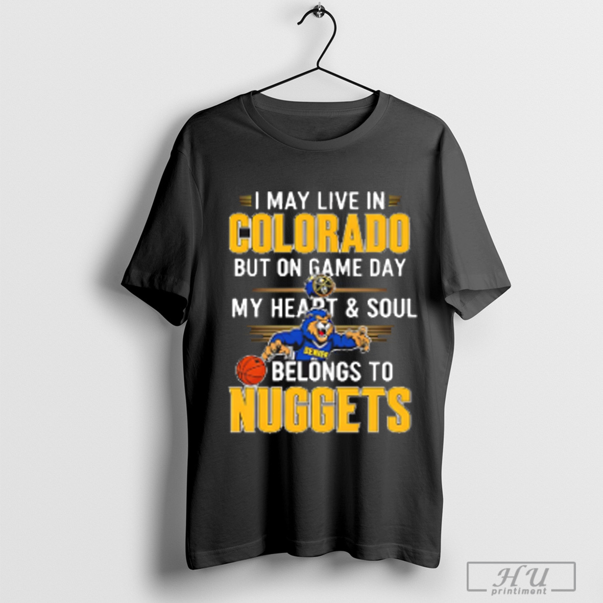 Officials I May Live In Colorado But On Game Day My Heart And Soul Belongs To The Denver Nuggets T Shirt Sweatshirt