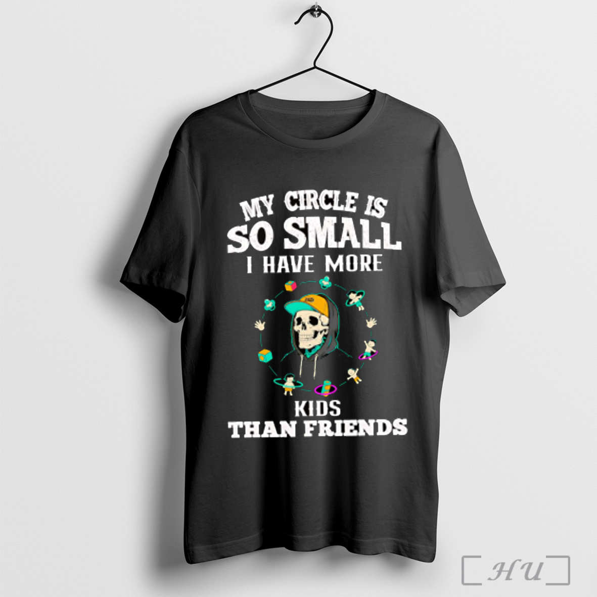 Officials Skull My Circle Is So Small I Have More Kids Than Friends T Shirt Sweatshirt