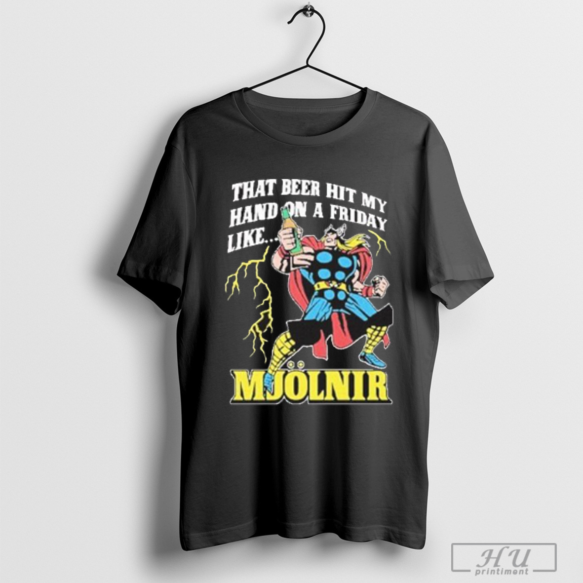Officials Thor That Beer Hit My Hand On A Friday Like Mjolnir T Shirt Sweatshirt