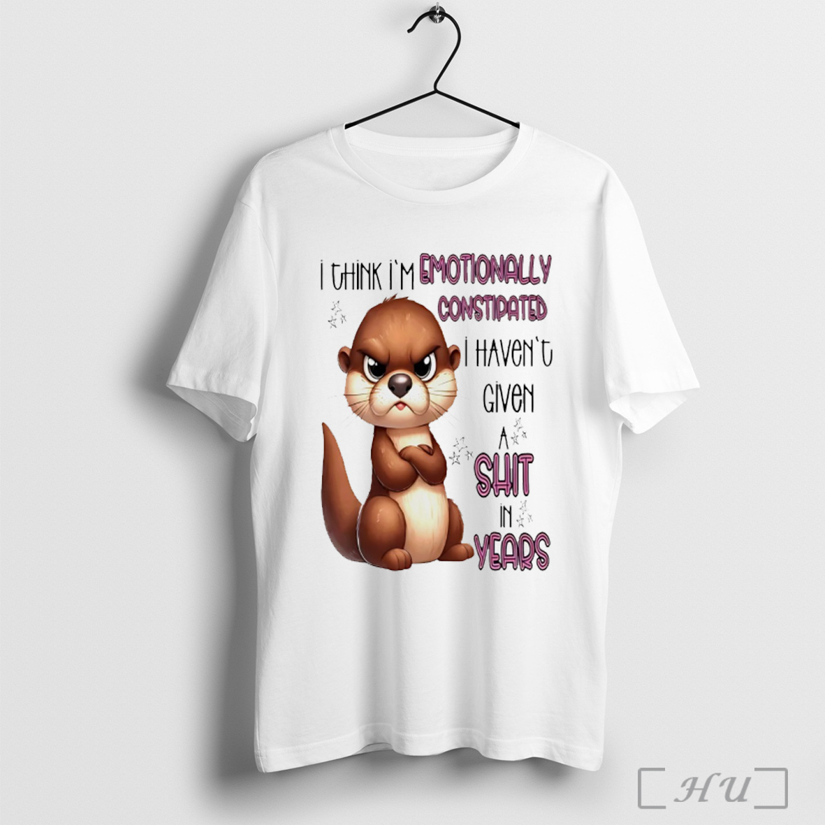 Otter I Think Im Emotionally Constipated T Shirt Sweatshirt