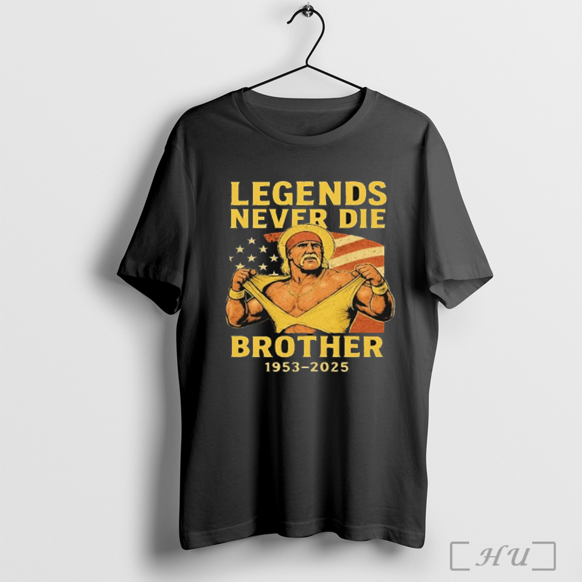 Rip Hulk Hogan Legends Never Die Brother 1953 2025 T Shirt Sweatshirt