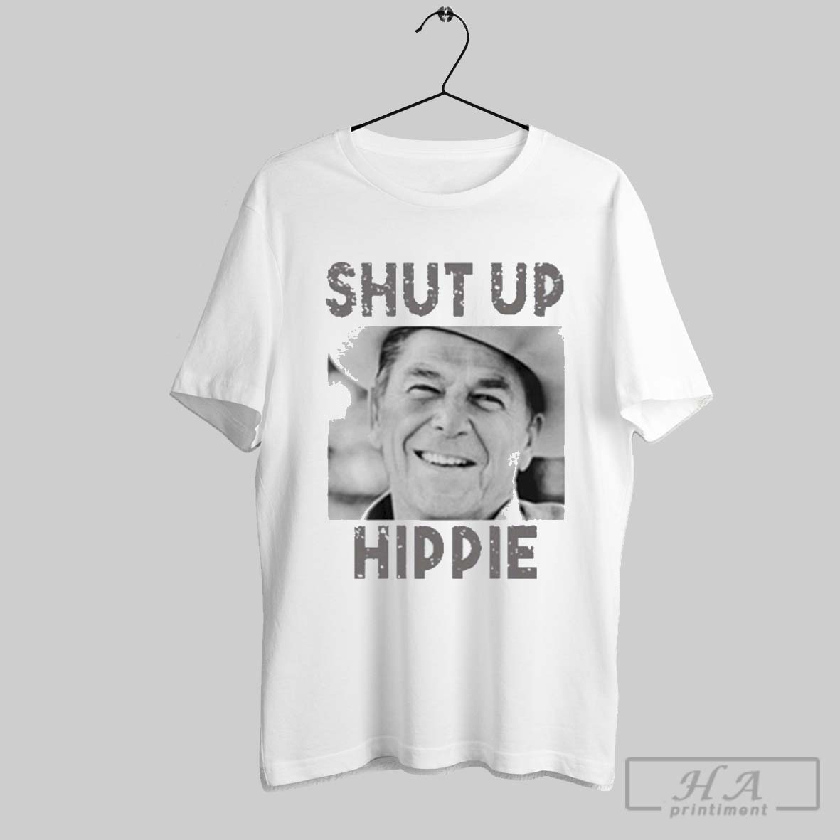 Ronald Reagan Shut Up Hippie Shirt