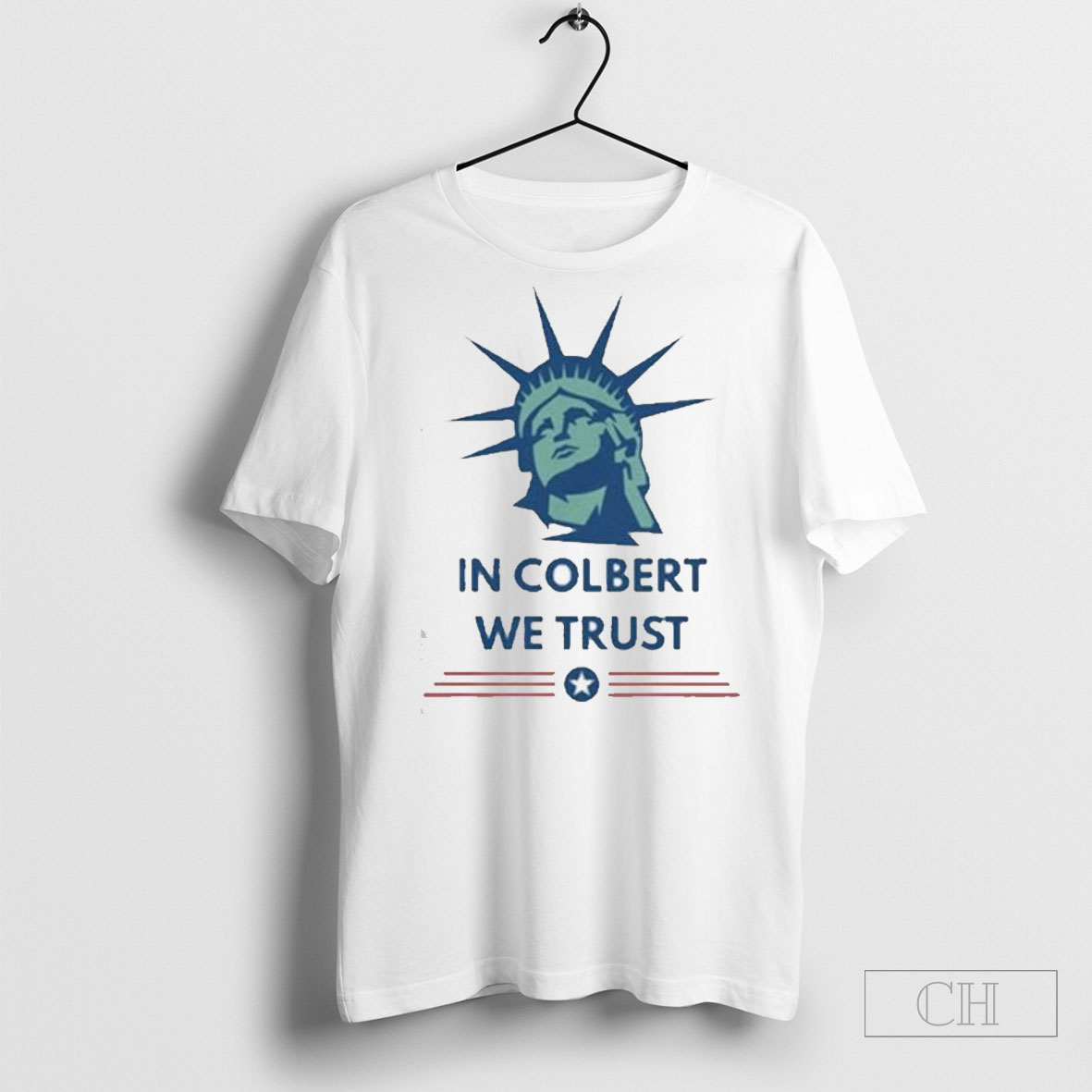 Statue Of Liberty Stephen Colbert In Colbert We Trust T Shirt