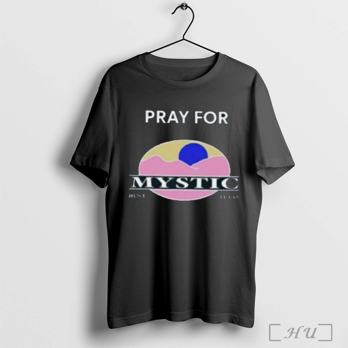 Texas Strong Pray For Mystic Hunt Texas T Shirt Sweatshirt