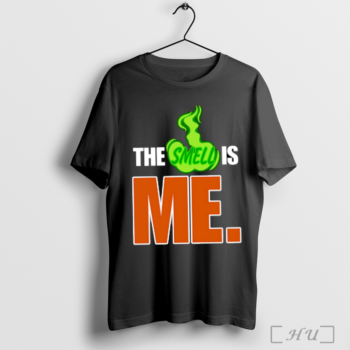 The Smell Is Me T Shirt Sweatshirt