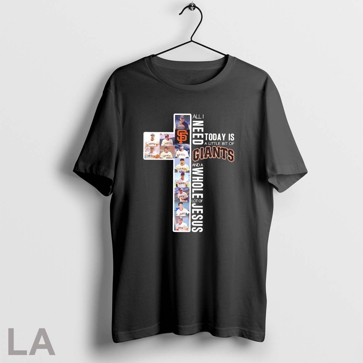 Top All I Need Today Is A Little Bit Of San Francisco Giants 2025 And A Whole Lot Of Jesus T Shirt Sweatshirt Hoodie Shirt