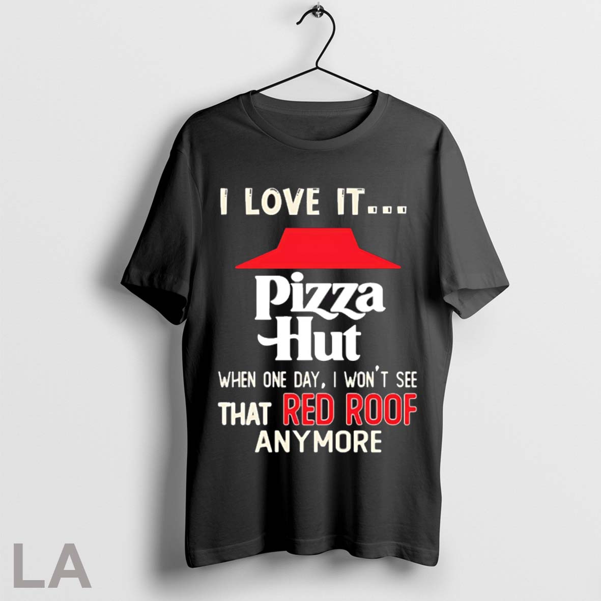 Top Pizza Hut I Love It When One Day I Wont See Yellow And Red Anymore T Shirt Sweatshirt Hoodie Shirt