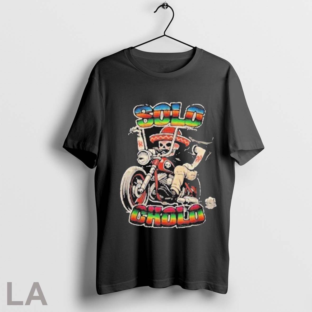 Top Solo Cholo Latino Biker Skeleton Streetwear T Shirt Sweatshirt Hoodie Shirt