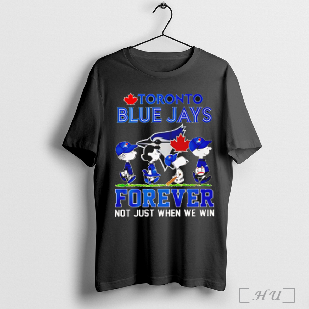 Toronto Blue Jays Peanuts Forever Not Just When We Win T Shirt Sweatshirt