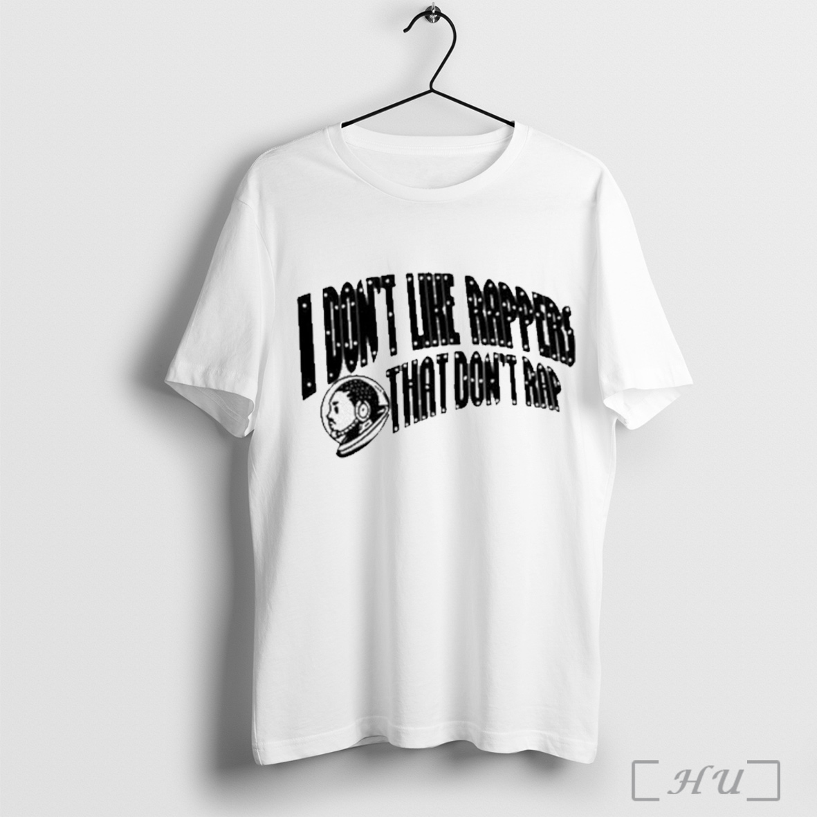 Trending I Dont Like Rappers That Dont Rap T Shirt Sweatshirt