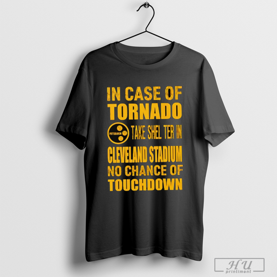 Trending Pittsburgh Cleveland In Case Of Tornado Take Shelter In Cleveland Stadium No Chance Of Touchdown T Shirt Sweatshirt