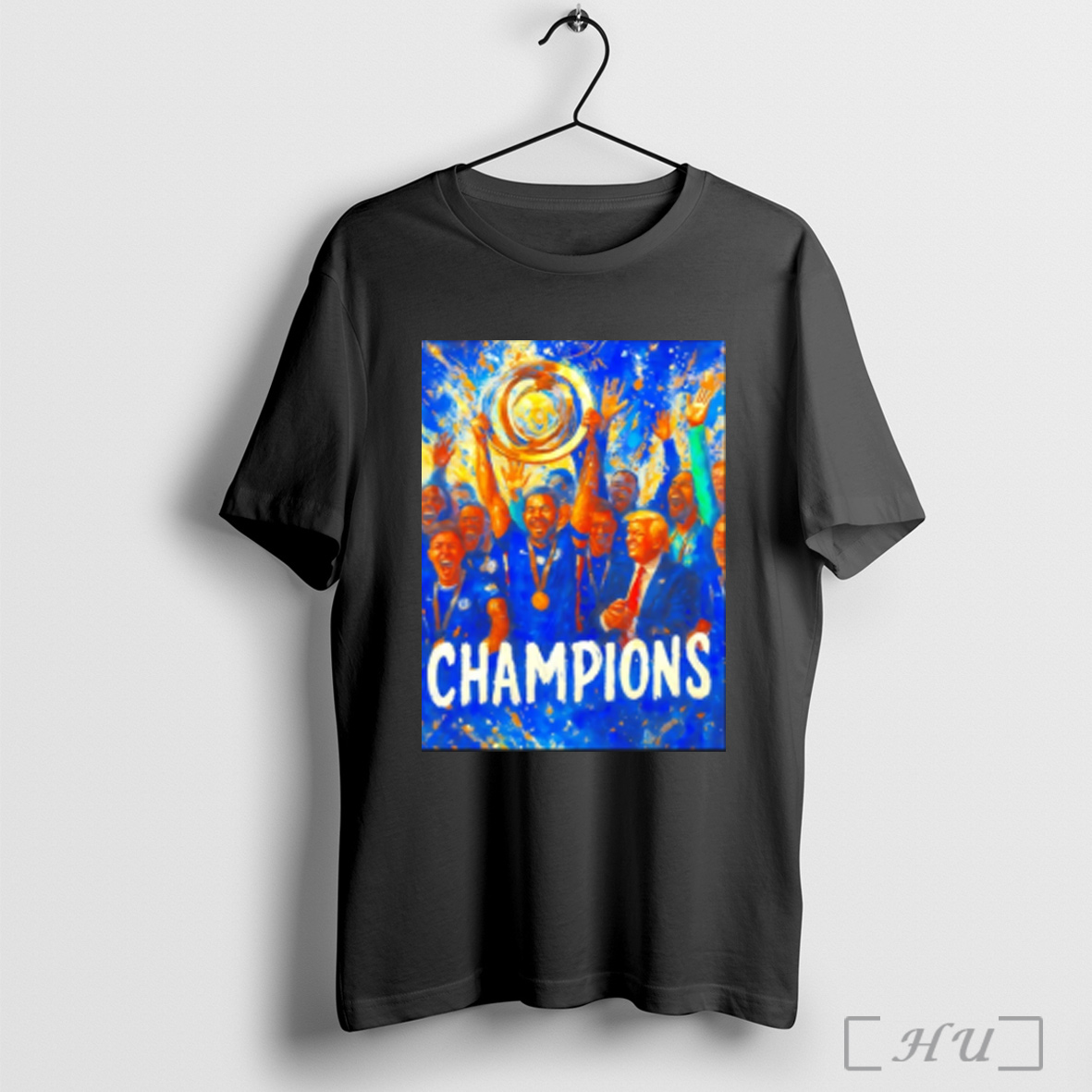 Trump Chelsea Champions Of The World Paint T Shirt Sweatshirt