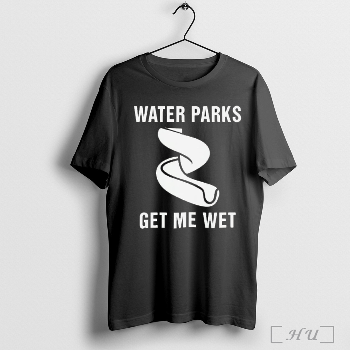 Water Parks Get Me Wet T Shirt Sweatshirt