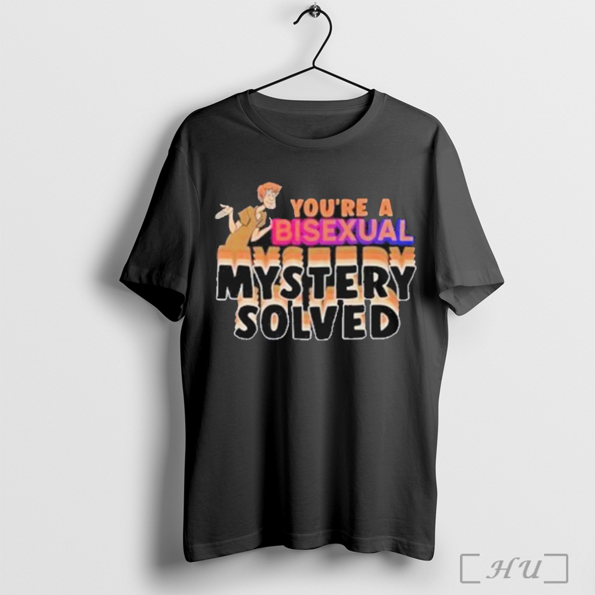Youre Bisexual Mystery Solved T Shirt Sweatshirt