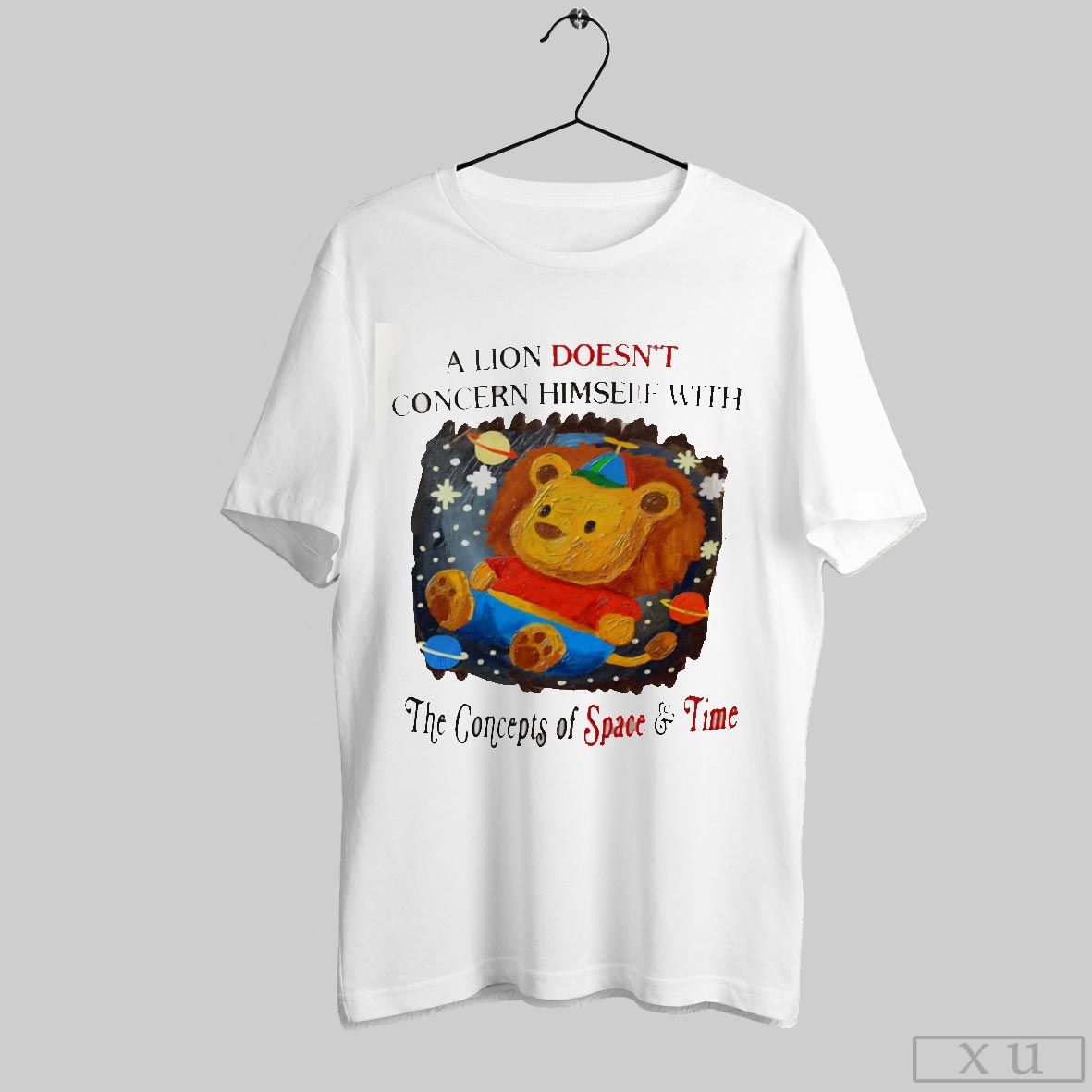A Lion Does Concern Himself With The Concepts Of Space And Time Shirt