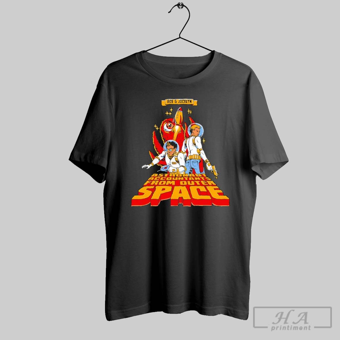 Ace And Jocelyn Astronaut Accountants From Outer Space Shirt