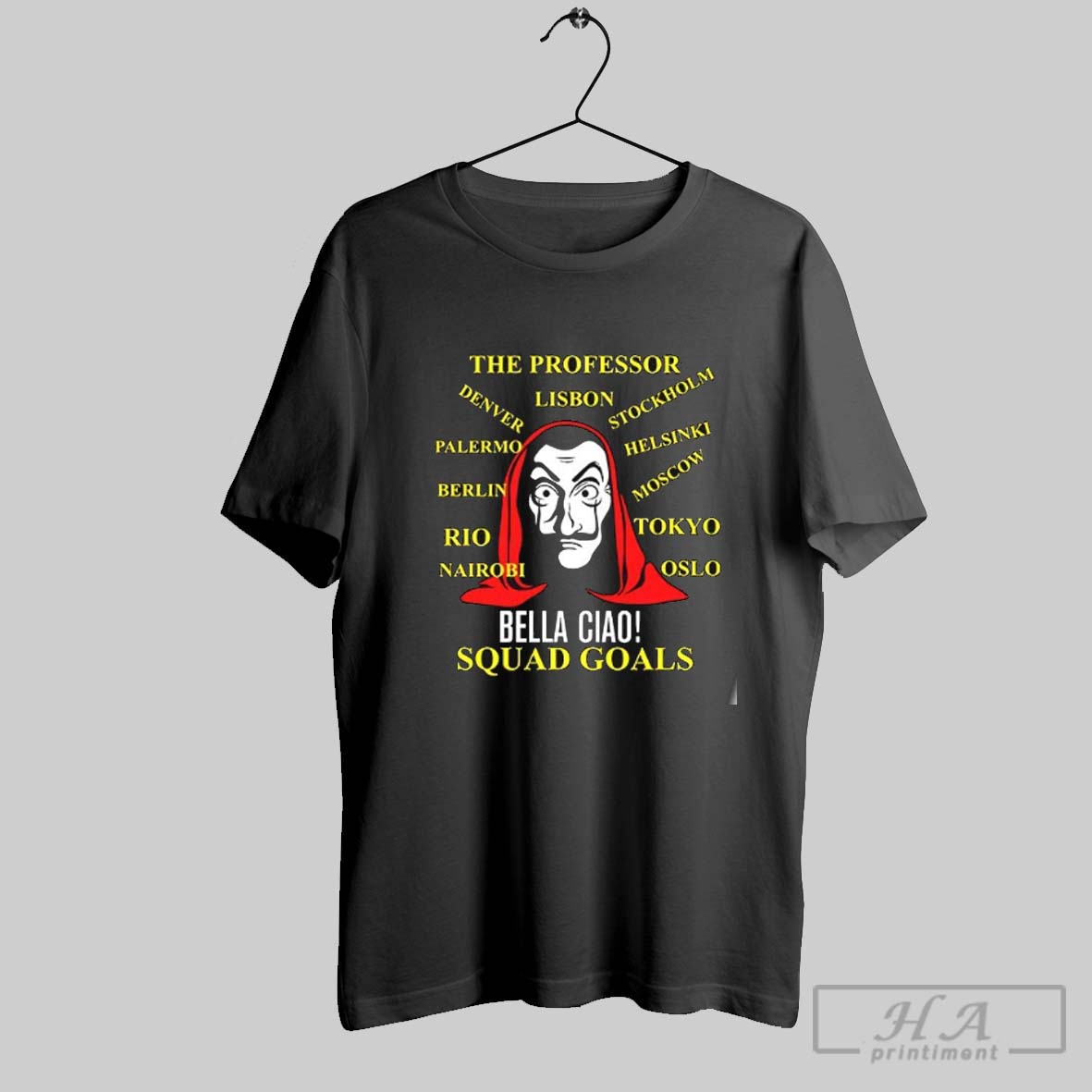 Bella Ciao Squad Goals The Professor Lisbon Shirt