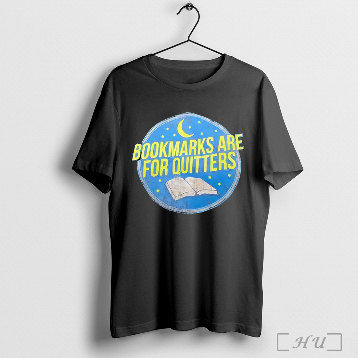 Bookmarks Are For Quitters T Shirt Sweatshirt