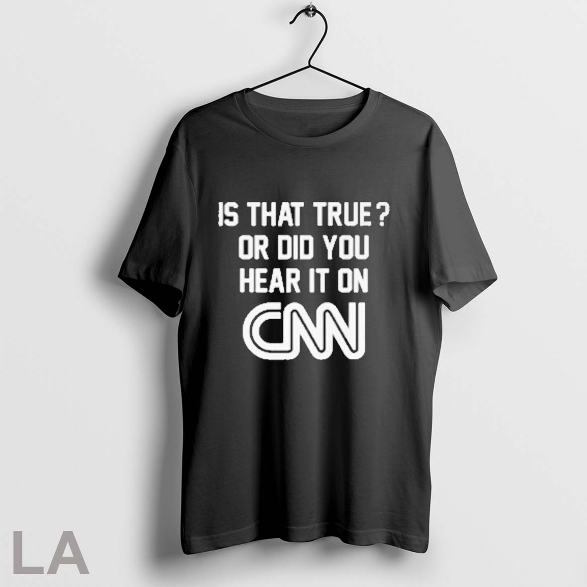 Brooklyn Is That True Or Did You Hear It On Cnn T Shirts