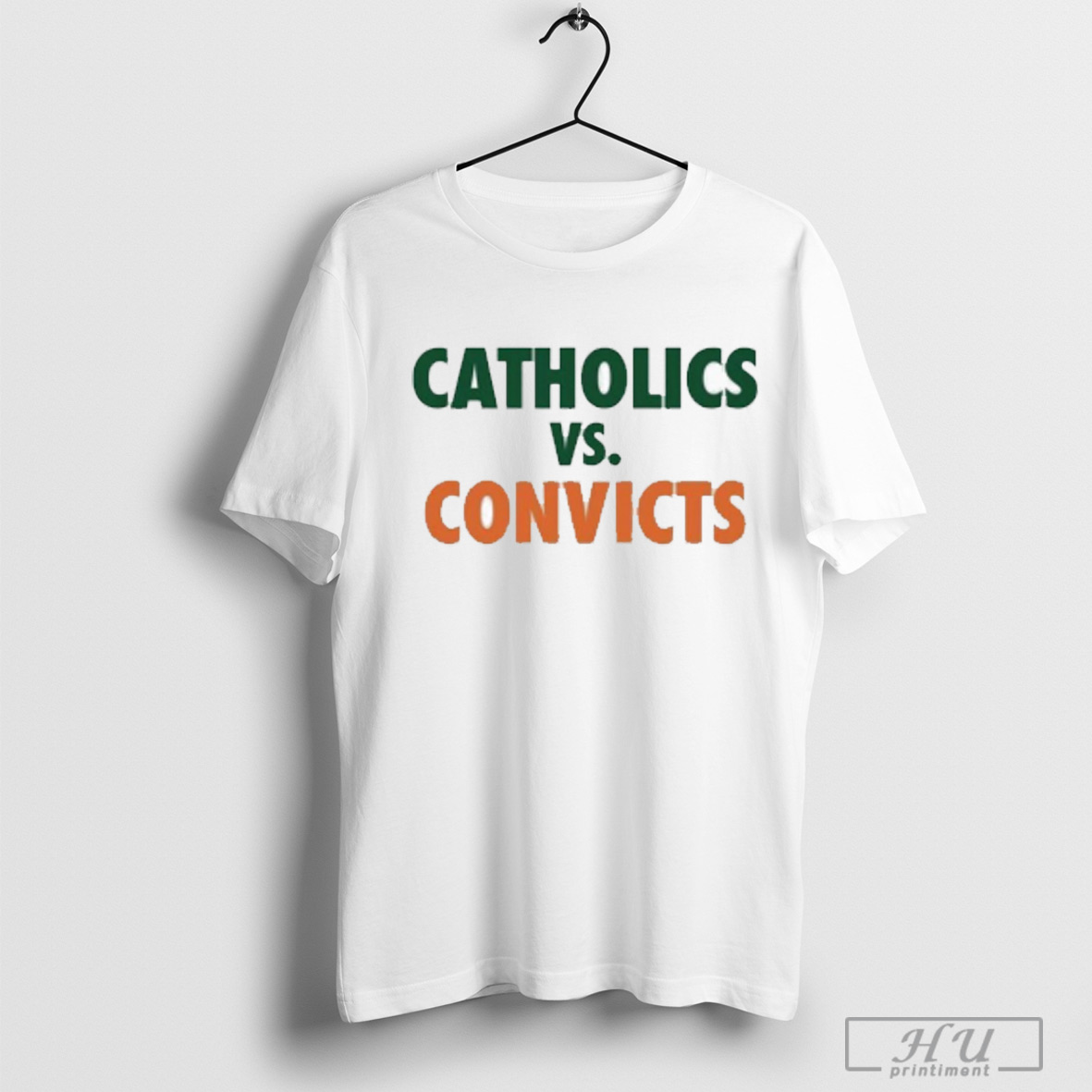 Catholics Vs Convicts T Shirt Sweatshirt