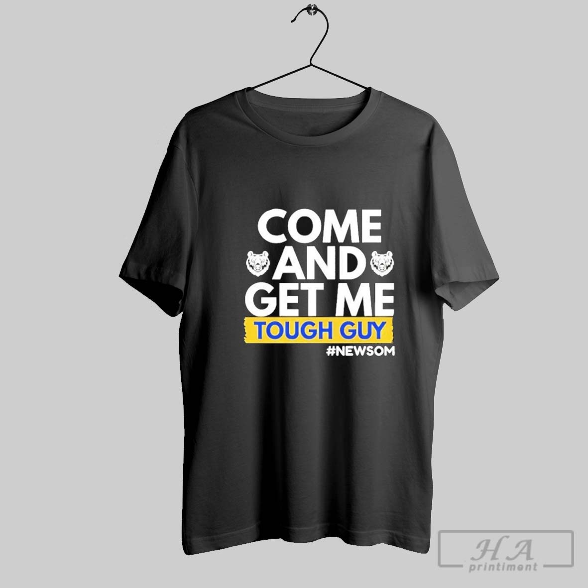 Come And Get Me Tough Guy Newsom T Shirts