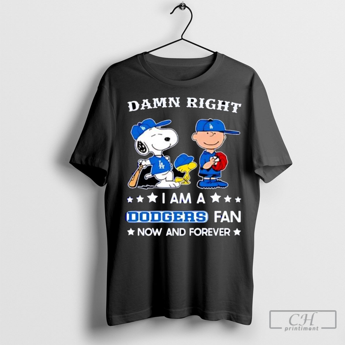 Damn Right I Am A Dodgers Fan Now And Forever Snoopy And Charlie Brown Shirts Hoodie